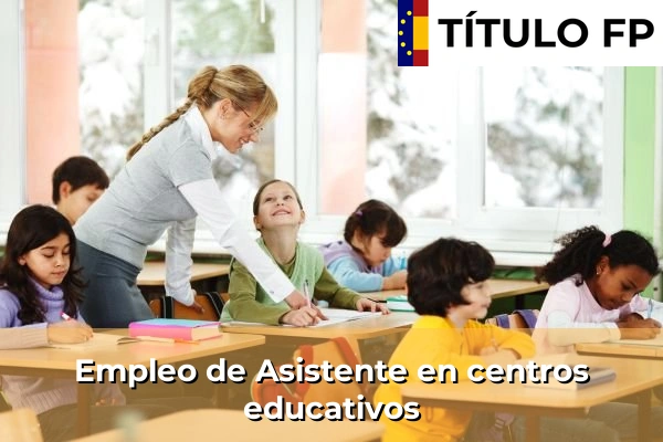 Empleo de Asistente en centros educativos