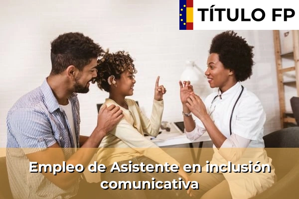 Empleo de Asistente en inclusión comunicativa