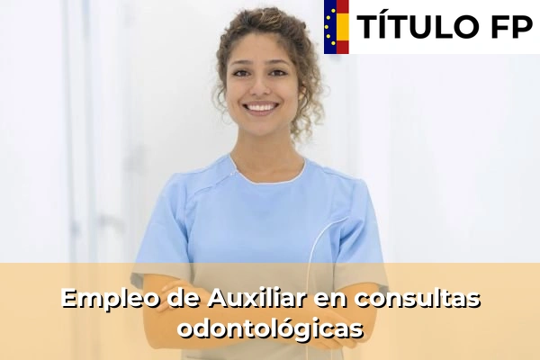 Empleo de Auxiliar de enfermería en clínicas privadas 307 Empleo de Auxiliar en consultas odontológicas