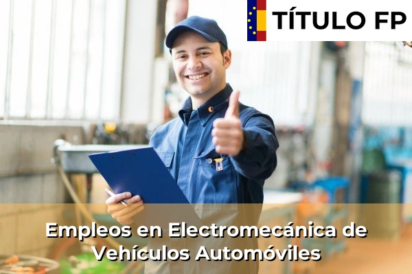 Empleos en Electromecánica de Vehículos Automóviles