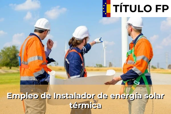 Empleo de Auditor energético 304 Empleo de Instalador de energía solar térmica