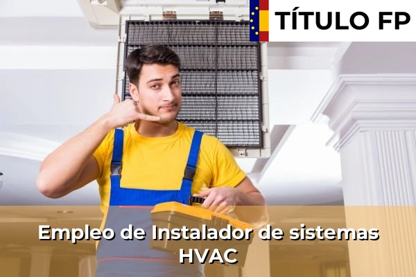 Empleos en Instalaciones Frigoríficas y de Climatización 4 Empleo de Instalador de sistemas HVAC