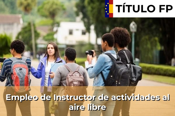 Empleo de Animador turístico 308 Empleo de Instructor de actividades al aire libre