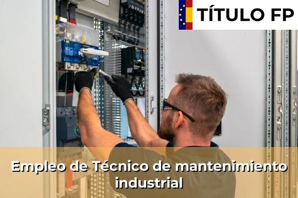 Empleo de Técnico de mantenimiento industrial