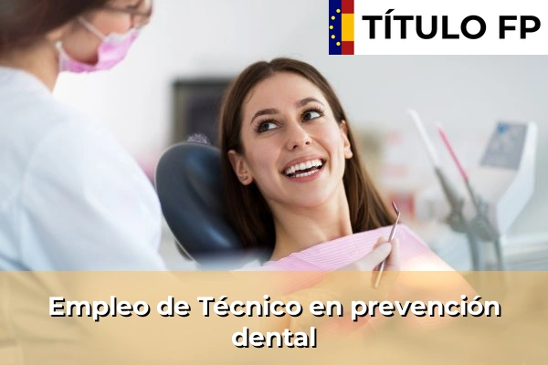 Empleo de Técnico en prevención dental