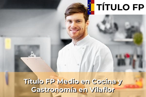 Título FP Medio en Cocina y Gastronomía en Vilaflor