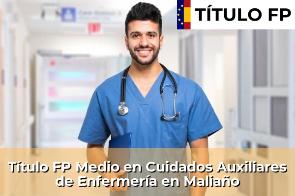 Título FP Medio en Cuidados Auxiliares de Enfermería en Maliaño