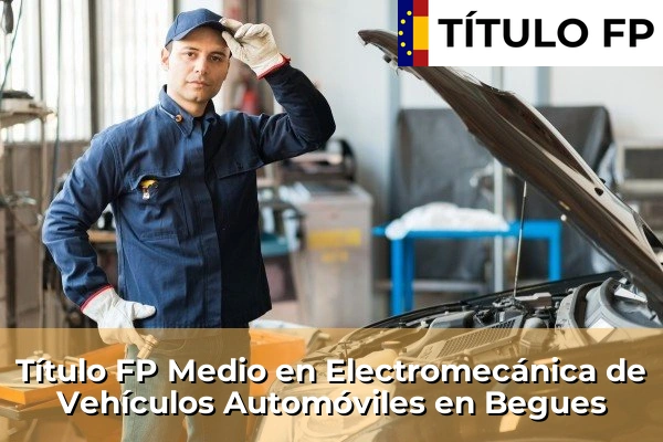 Título FP Medio en Electromecánica de Vehículos Automóviles en Begues