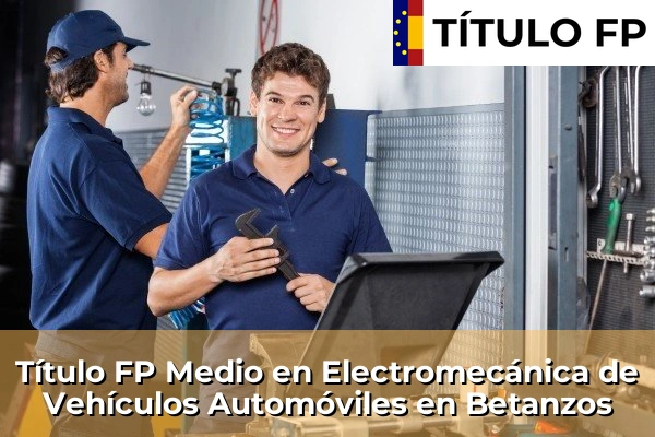 Título FP Medio en Electromecánica de Vehículos Automóviles en Betanzos