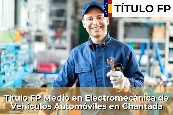 Título FP Medio en Electromecánica de Vehículos Automóviles en Chantada