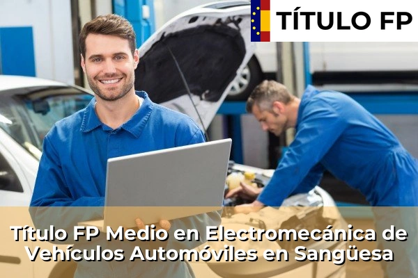 Título FP Medio en Electromecánica de Vehículos Automóviles en Sangüesa