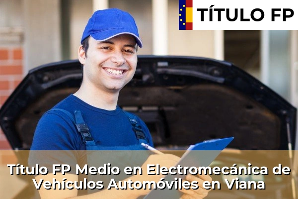 Título FP Medio en Electromecánica de Vehículos Automóviles en Viana