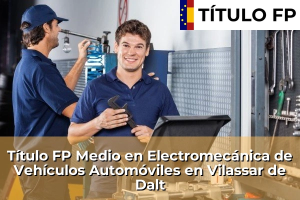Título FP Medio en Electromecánica de Vehículos Automóviles en Vilassar de Dalt