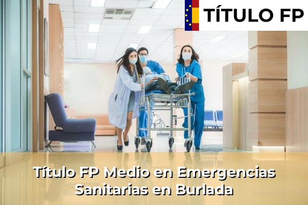 Título FP Medio en Emergencias Sanitarias en Burlada