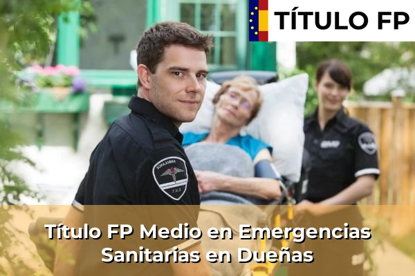 Título FP Medio en Emergencias Sanitarias en Dueñas