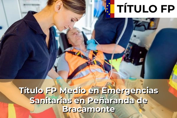 Título FP Medio en Emergencias Sanitarias en Peñaranda de Bracamonte