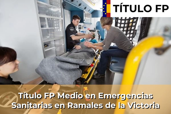 Título FP Medio en Emergencias Sanitarias en Ramales de la Victoria