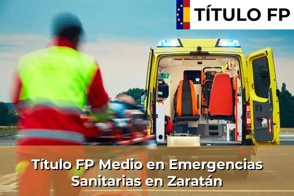 Título FP Medio en Emergencias Sanitarias en Zaratán