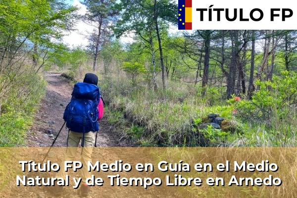 Título FP Medio en Guía en el Medio Natural y de Tiempo Libre en Arnedo