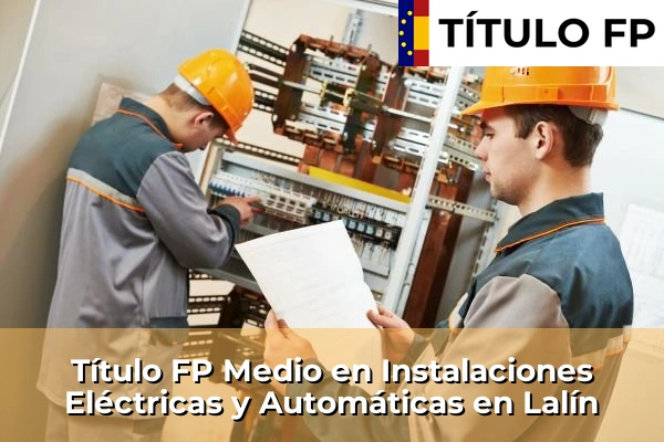 Título FP Medio en Instalaciones Eléctricas y Automáticas en Galicia 87 Título FP Medio en Instalaciones Eléctricas y Automáticas en Lalín
