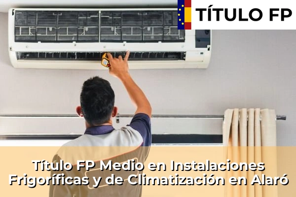Título FP Medio en Instalaciones Frigoríficas y de Climatización en Alaró