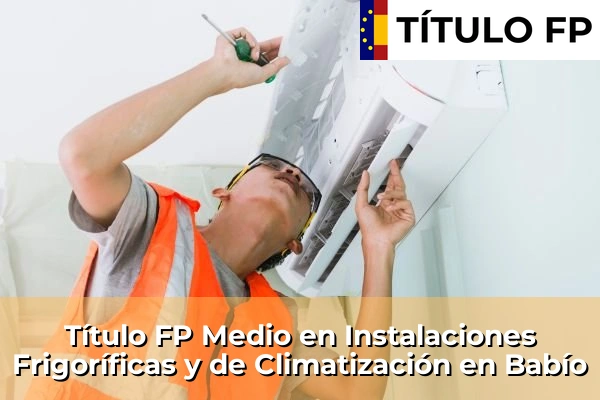 Título FP Medio en Instalaciones Frigoríficas y de Climatización en Galicia 41 Título FP Medio en Instalaciones Frigoríficas y de Climatización en Babío