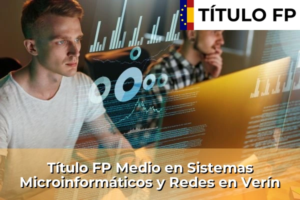 Título FP Medio en Sistemas Microinformáticos y Redes en Verín