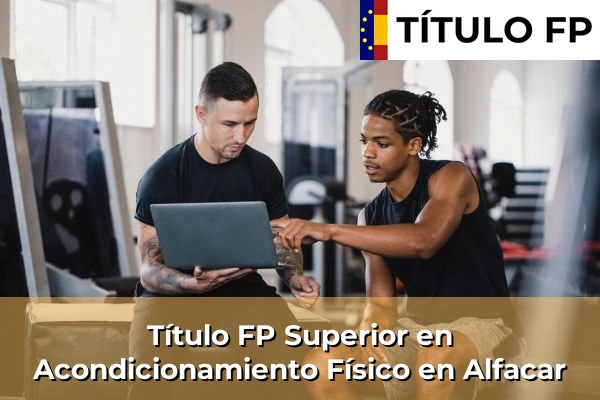 Título FP Superior en Acondicionamiento Físico en Alfacar