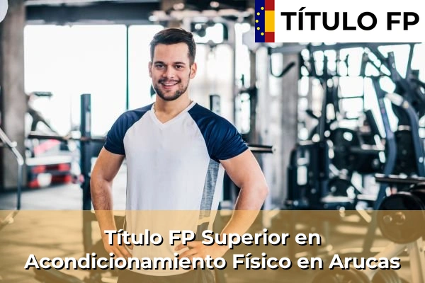 Título FP Superior en Acondicionamiento Físico en Arucas
