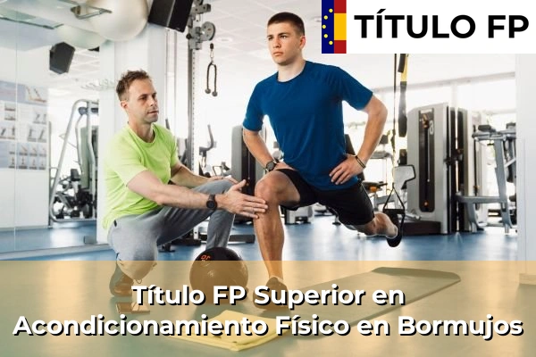 Título FP Superior en Acondicionamiento Físico en Bormujos