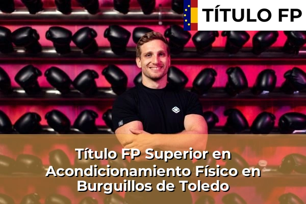 Título FP Superior en Acondicionamiento Físico en Burguillos de Toledo