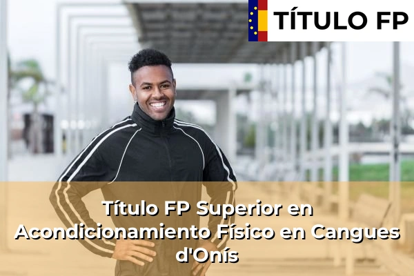 Título FP Superior en Acondicionamiento Físico en Cangues d'Onís