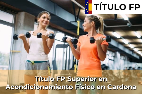 Título FP Superior en Acondicionamiento Físico en Cardona