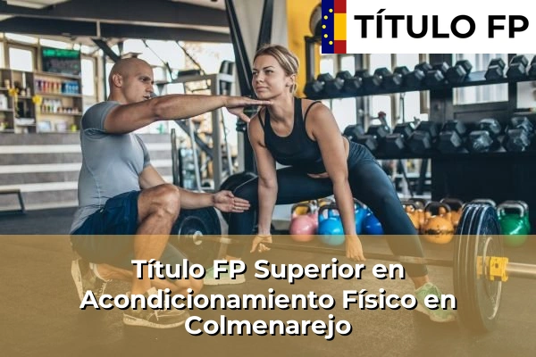 Título FP Superior en Acondicionamiento Físico en Colmenarejo