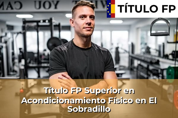 Título FP Superior en Acondicionamiento Físico en El Sobradillo