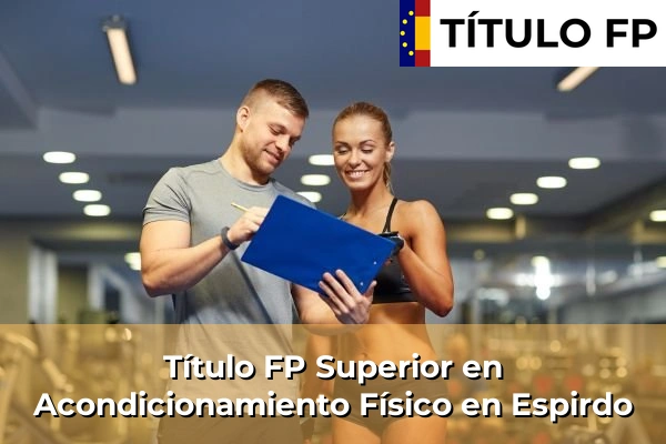 Título FP Superior en Acondicionamiento Físico en Espirdo