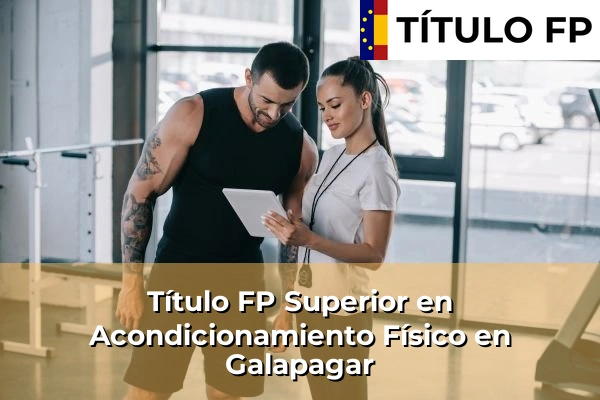 Título FP Superior en Acondicionamiento Físico en Galapagar