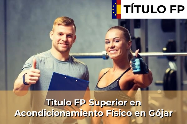 Título FP Superior en Acondicionamiento Físico en Gójar