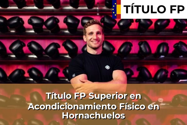 Título FP Superior en Acondicionamiento Físico en Hornachuelos
