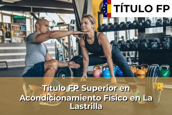 Título FP Superior en Acondicionamiento Físico en La Lastrilla