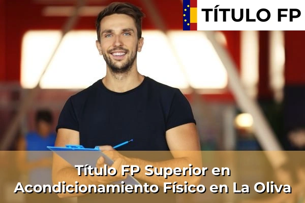 Título FP Superior en Acondicionamiento Físico en La Oliva