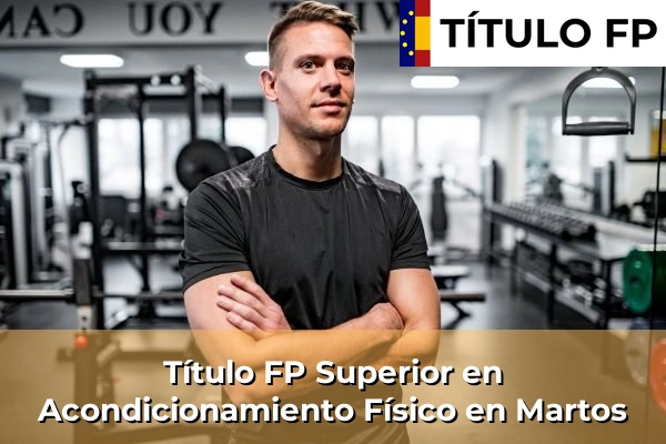 Título FP Superior en Acondicionamiento Físico en Martos