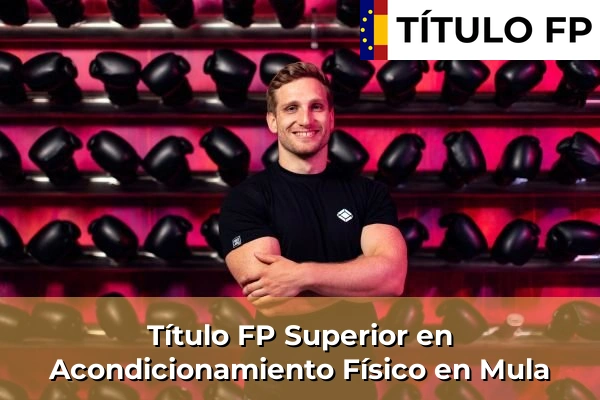 Título FP Superior en Acondicionamiento Físico en Mula