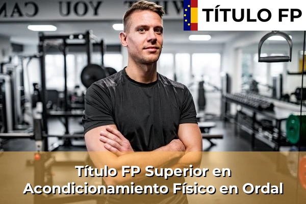 Título FP Superior en Acondicionamiento Físico en Ordal