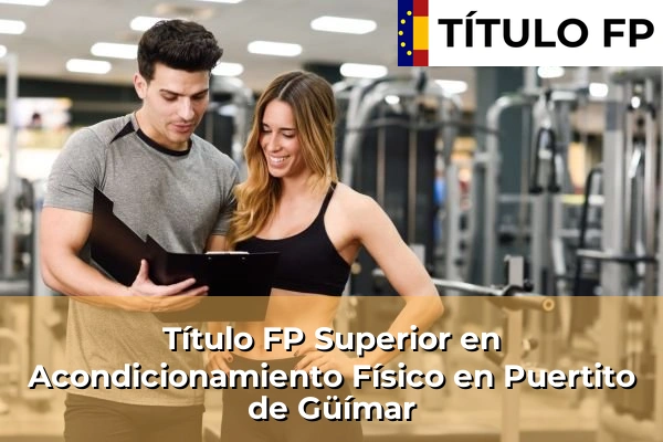 Título FP Superior en Acondicionamiento Físico en Puertito de Güímar
