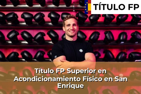 Título FP Superior en Acondicionamiento Físico en San Enrique