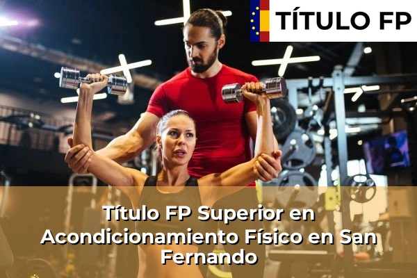 Título FP Superior en Acondicionamiento Físico en San Fernando