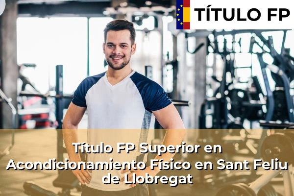 Título FP Superior en Acondicionamiento Físico en Sant Feliu de Llobregat