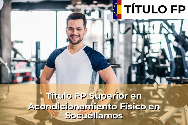 Título FP Superior en Acondicionamiento Físico en Socuéllamos
