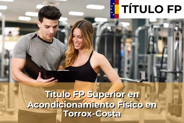 Título FP Superior en Acondicionamiento Físico en Torrox-Costa